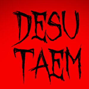 “Flotsam and Jetsam”: DESU TAEM’s Rusted War Cry
